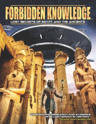  Forbidden Knowledge: An Ode to Forbidden Texts and Lost Histories