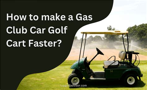 How to Make a Gas Golf Cart Faster: Unlocking the Need for Speed and the Art of Balancing a Spoon on Your Nose