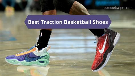 What Basketball Shoes Have the Best Traction: And Why Do They Sometimes Feel Like They’re Stuck in a Time Loop?