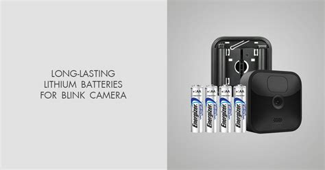 What Batteries for Blink Outdoor Camera: Exploring Power Options and Beyond